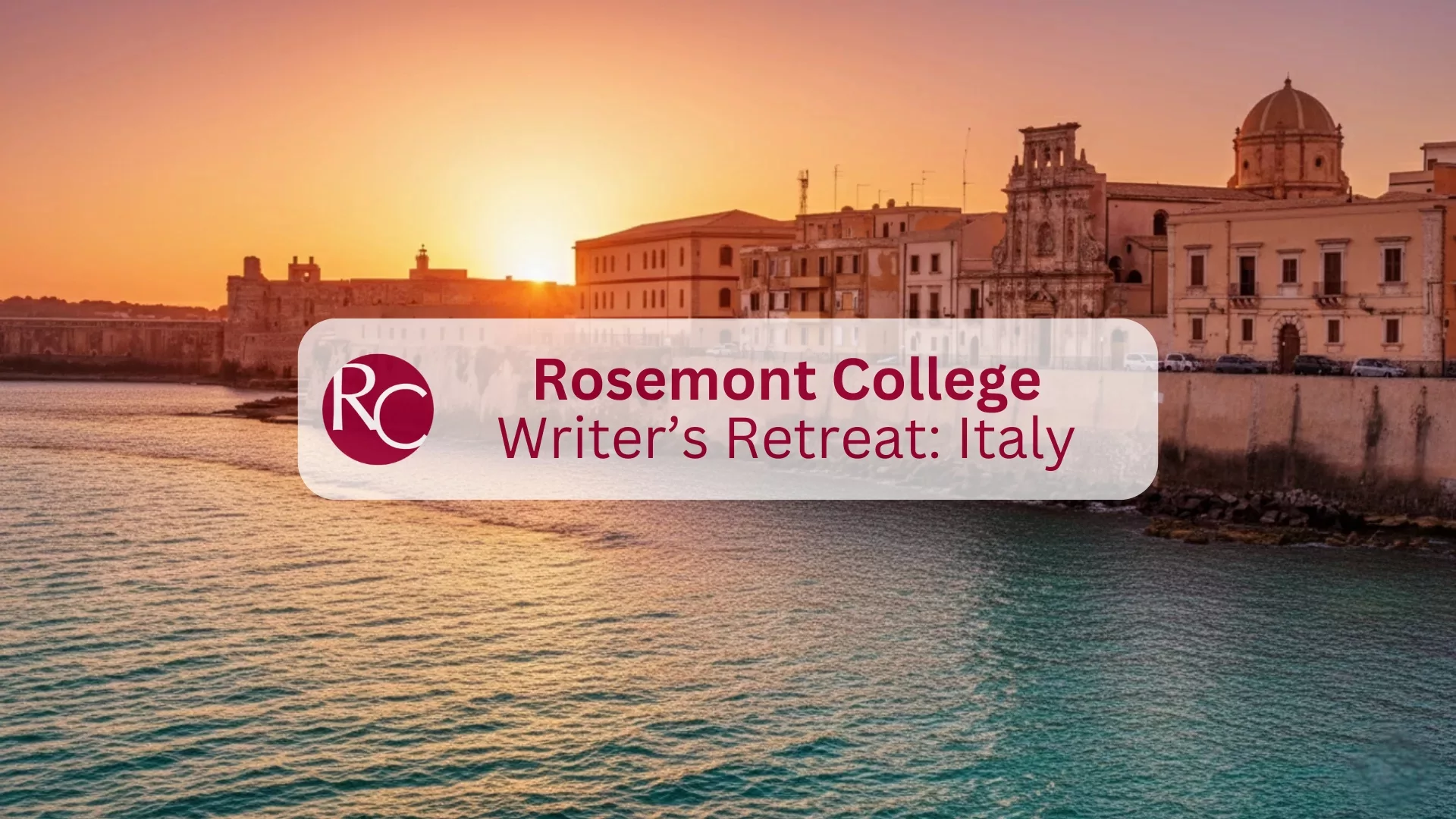 The Palermo Cathedral in Sicily Italy at sunset overlaid with text that reads Rosemont College Writer's Studio: Italy to represent how the International Writer’s Retreat and Publishing Seminar 2026 is part of why Rosemont College is a Forbes rated best online college, and a best Main Line college.