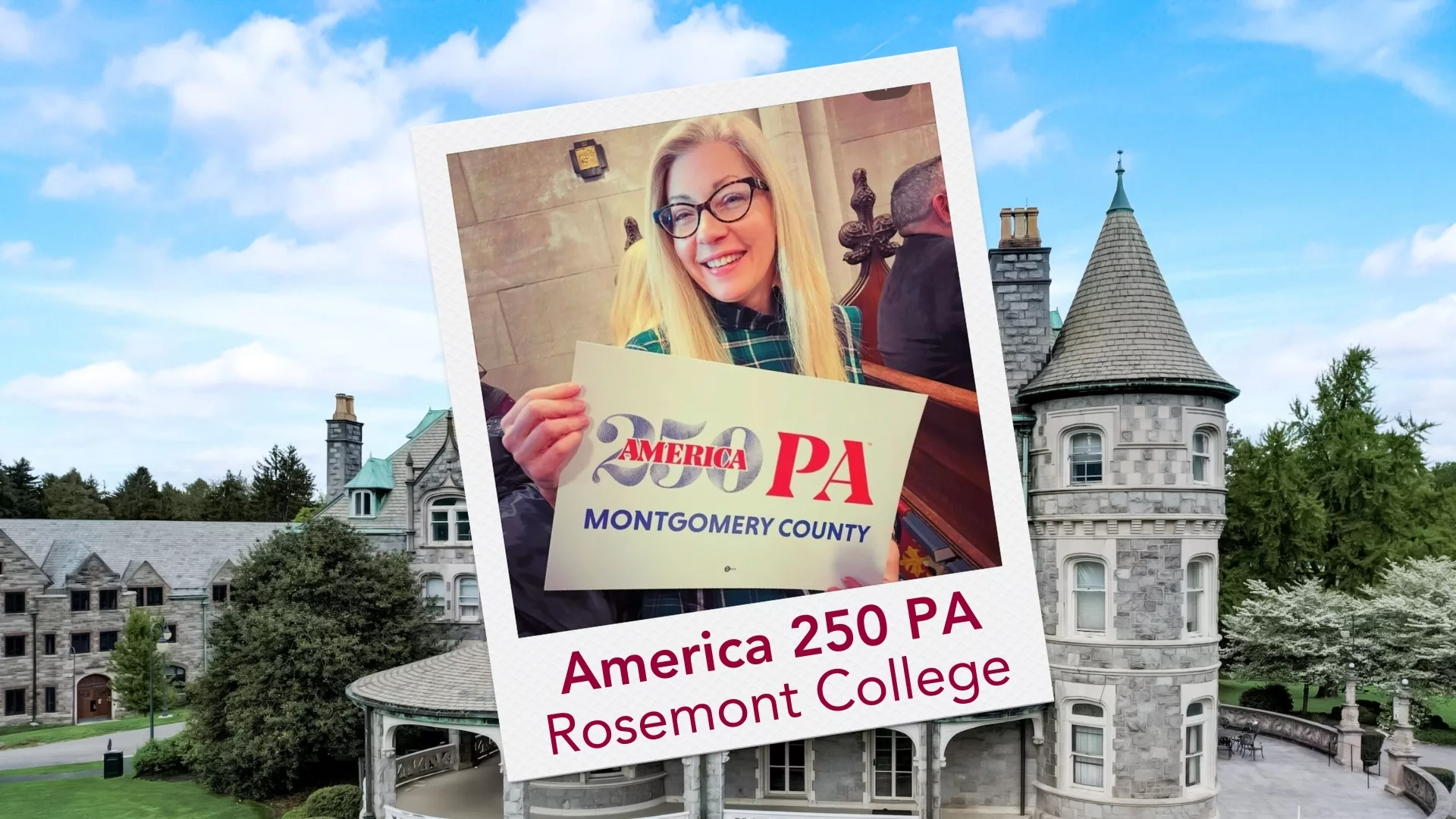 A Polaroid of Dr. Christine Hagedorn holding an America 250 PA Montogomery County sign to represent how faculty are part of why Rosemont College is a Forbes rated best online college, and a best Main Line college.