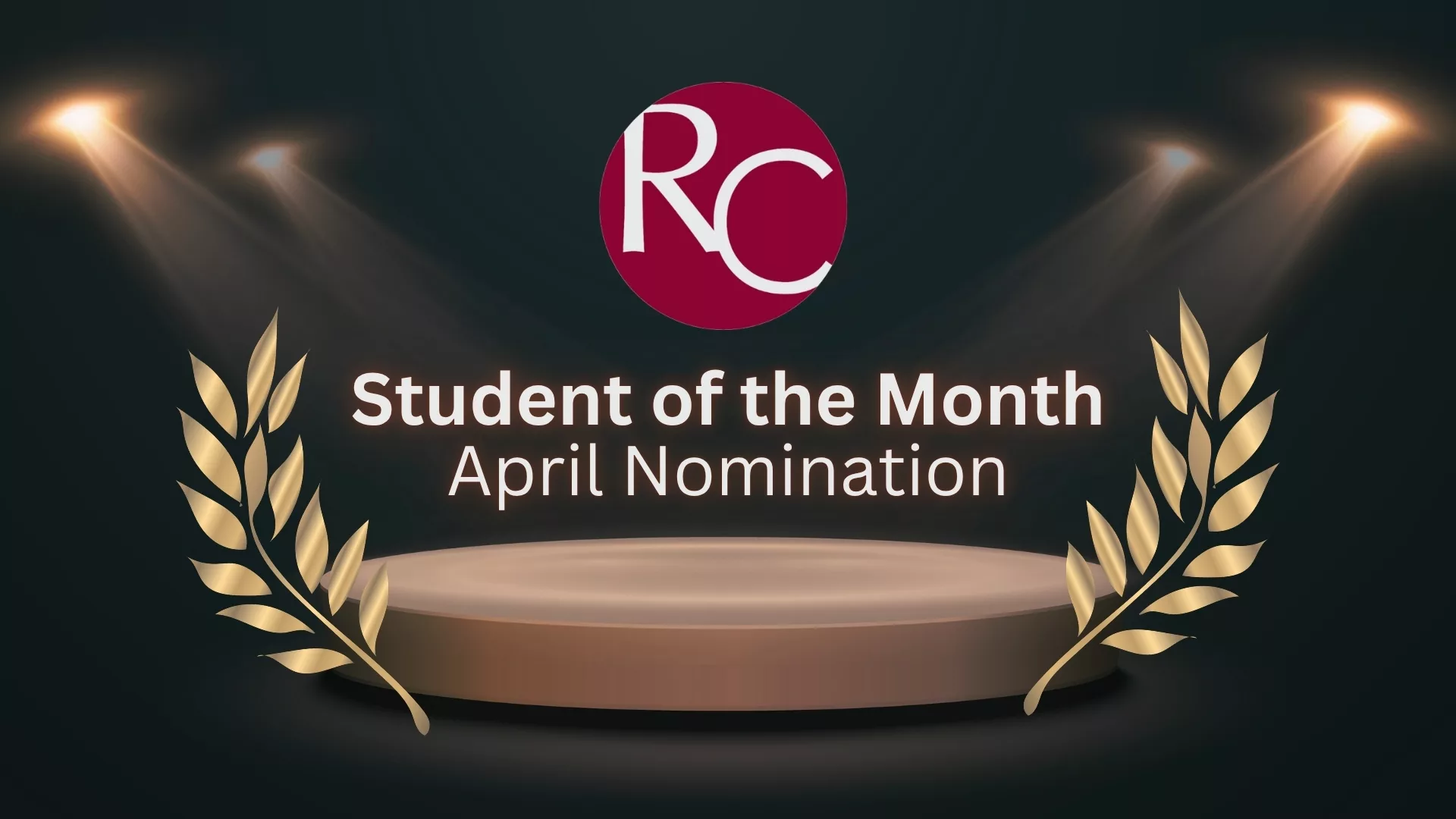 Stage with spotlights and a golden laurel around text that reads Student Of The Month April Nomination with the Rosemont College icon and logo to represent how Student Affairs are part of why Rosemont College is a Forbes rated best online college, and a best Main Line college.