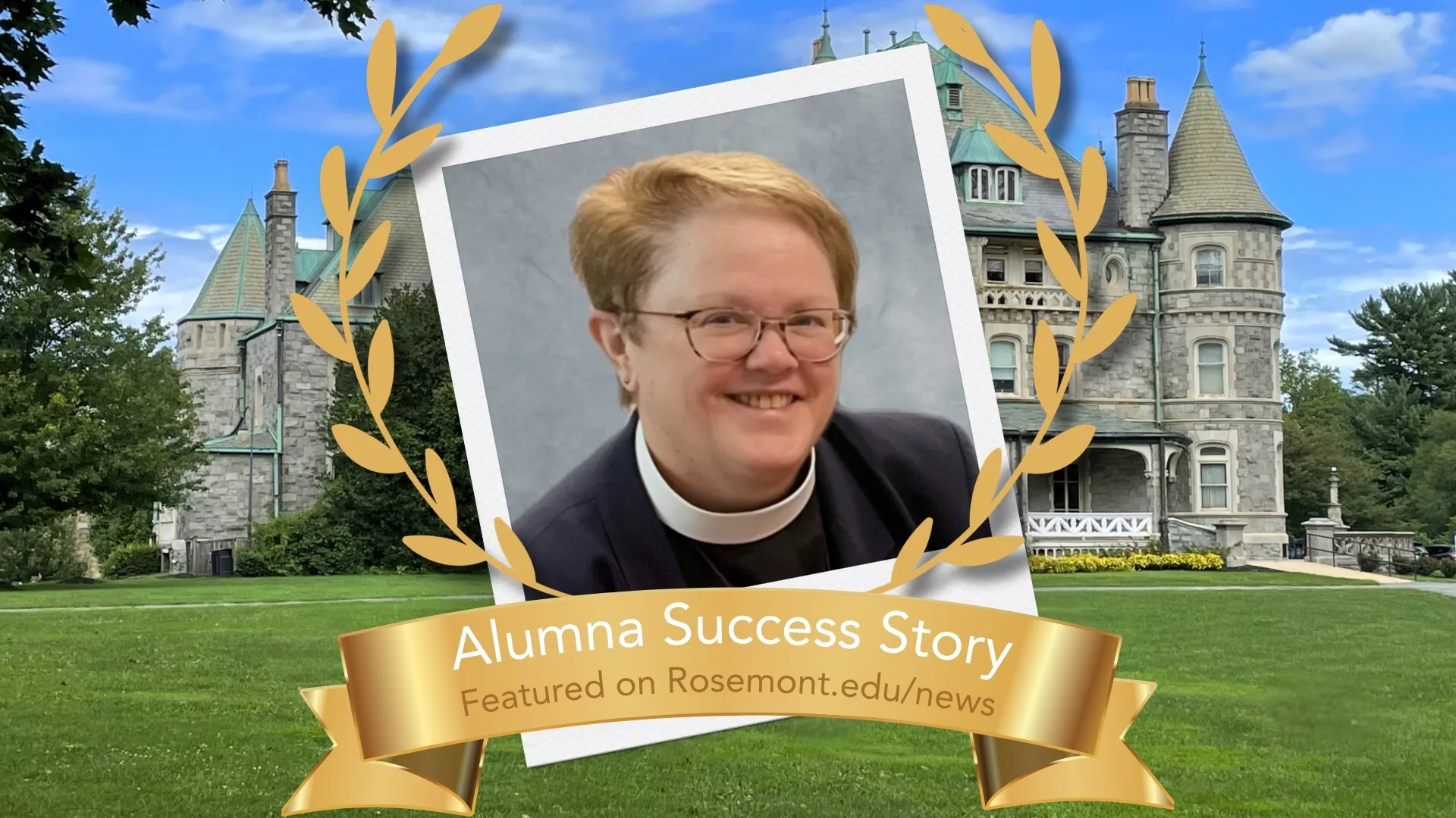 A Polaroid of alumna Kathleen Murray overlaid on a photo of the main building Rathalla to represent how Rosemont College is a Forbes rated best online college, and a best Main Line college.