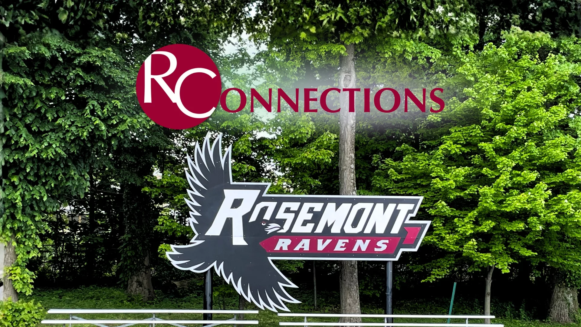 Sign at the Ravens Athletic Complex with text that reads RConnections to represent how the Connections newsletter is part of why Rosemont College is a Forbes rated best online college, and a best Main Line college.