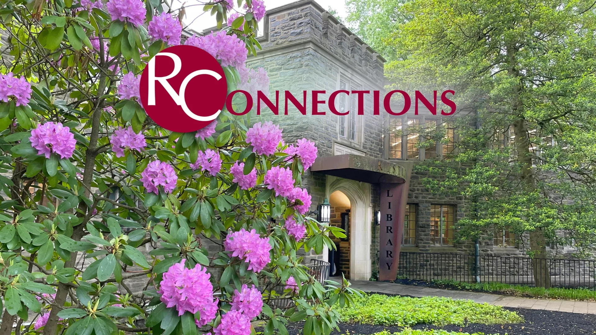 Main entrance to the Gertrude Kistler Memorial Library in summer with text that reads RConnections to represent how the Connections newsletter is part of why Rosemont College is a Forbes rated best online college, and a best Main Line college.