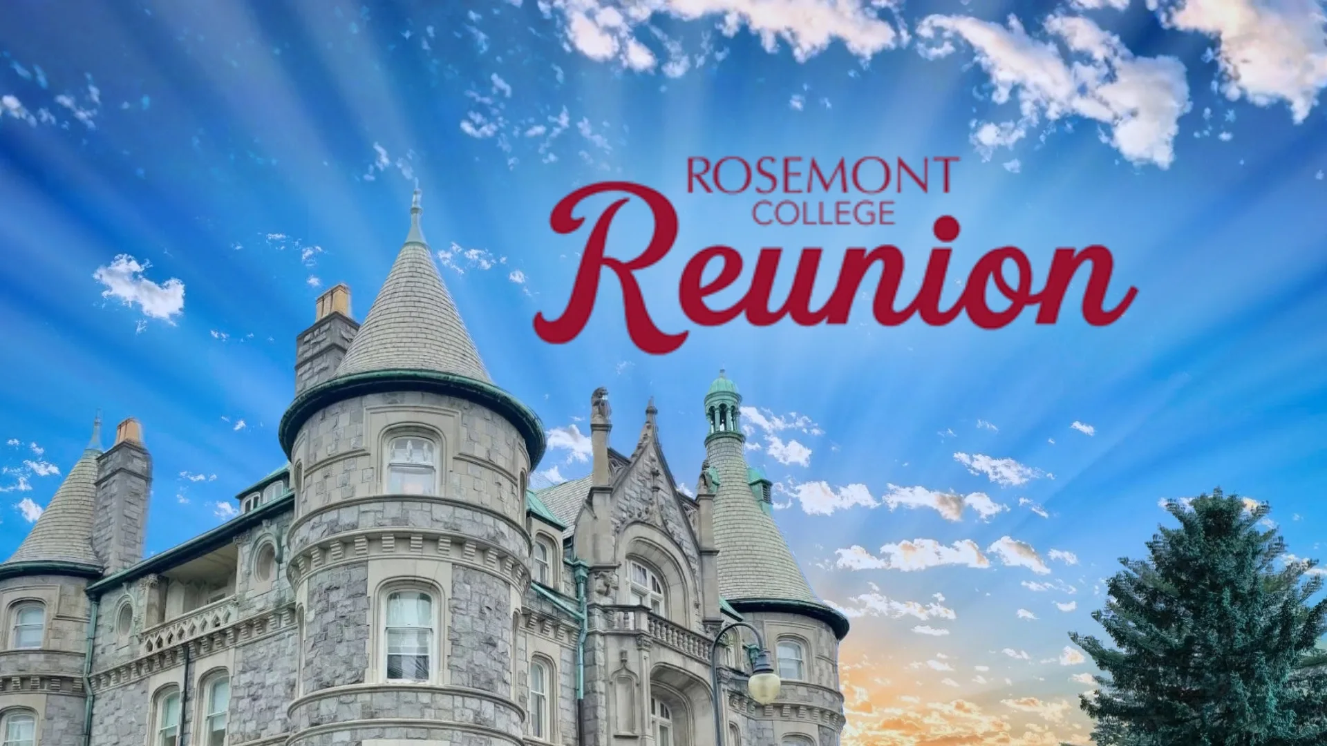 A side view of the main building Rathalla with sunbeams in the background and overlaid text that reads Rosemont College Reunion to represent how Rosemont College is a Forbes rated best online college, and a best Main Line college.